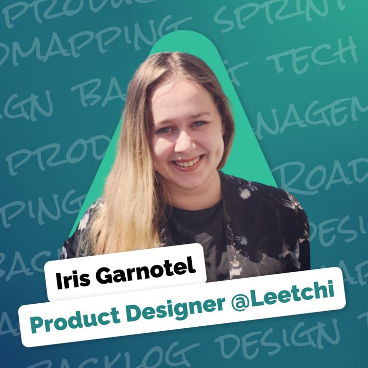 cover art for Le Design Ops en équipe - Avec Iris Garnotel, Product Designer @ Leetchi