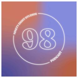 cover art for NINETY EIGHT STUDIOS PODCAST