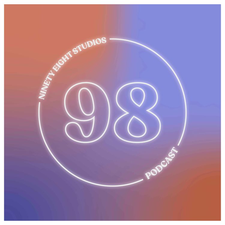 cover art for NINETY EIGHT PODCAST | EP 9 | JACK RUINS MOVIES AND ZACH EXPLAINS WHAT LO-FI MEANS