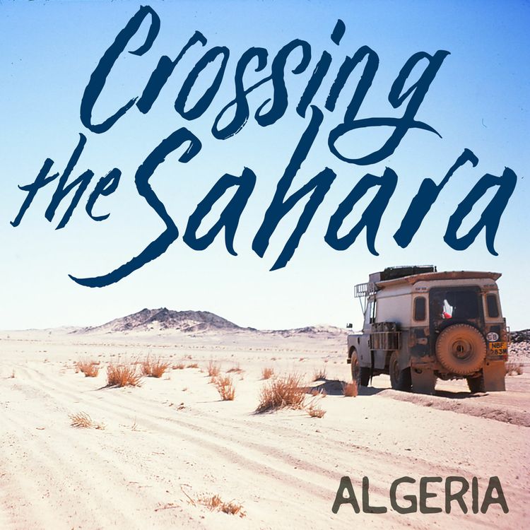 cover art for Ep.8 Chapter 8 Crossing the Sahara