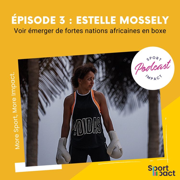 cover art for Episode 3 - Estelle Mossely