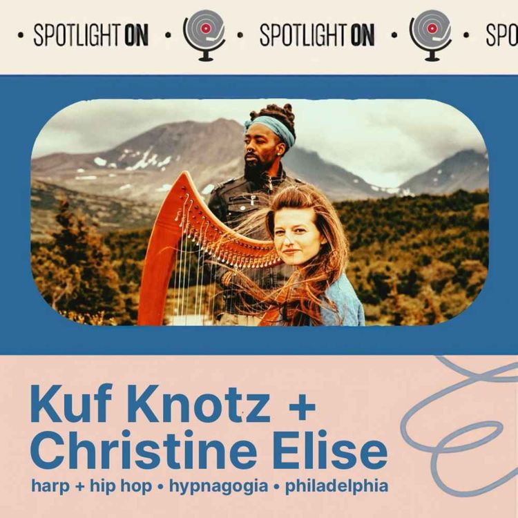 cover art for Küf Knotz & Christine Elise: when hip-hop meets harp