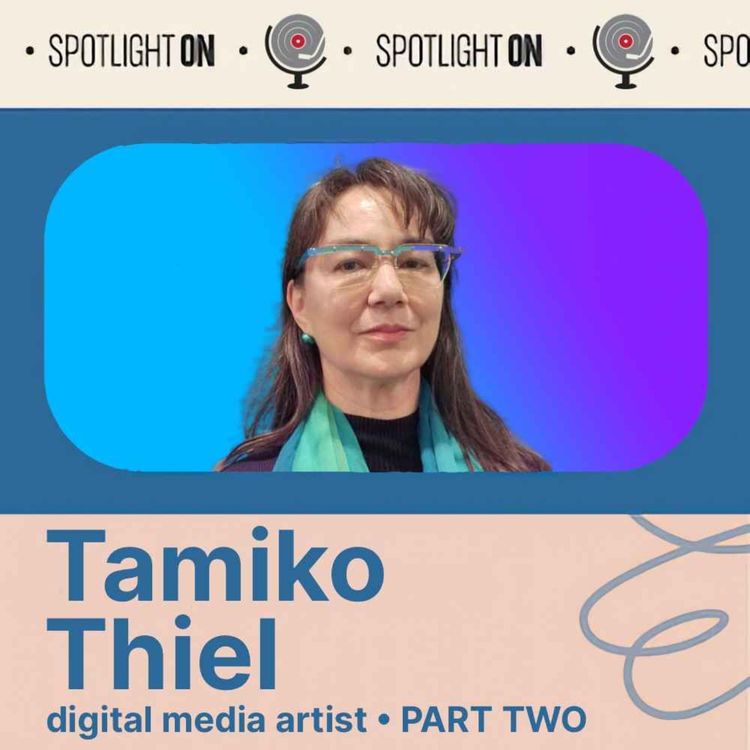 cover art for Tamiko Thiel: part 2 - art at technology's edge