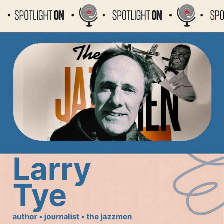 cover art for Larry Tye: The Jazzmen Who Changed American History