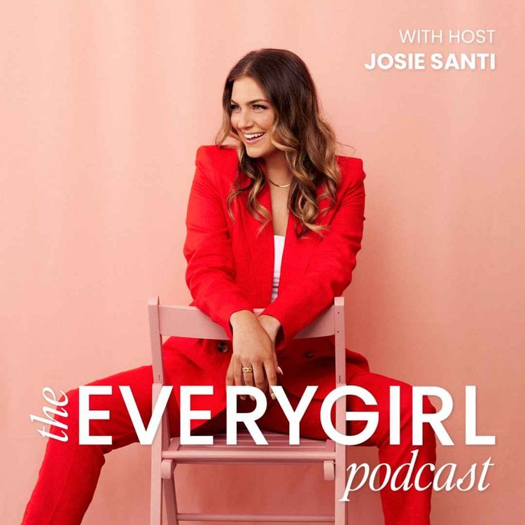 cover art for Welcome to The Everygirl Podcast–Get to Know Your Hosts, Insights into The Everygirl Team, and Why We’re Launching a Podcast