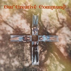 cover art for Our Creative Commune