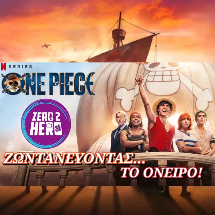 cover art for One Piece (Netflix) | Χαράζοντας νέα πορεία στο όνειρο! | Non Spoiler / Spoiler Podcast