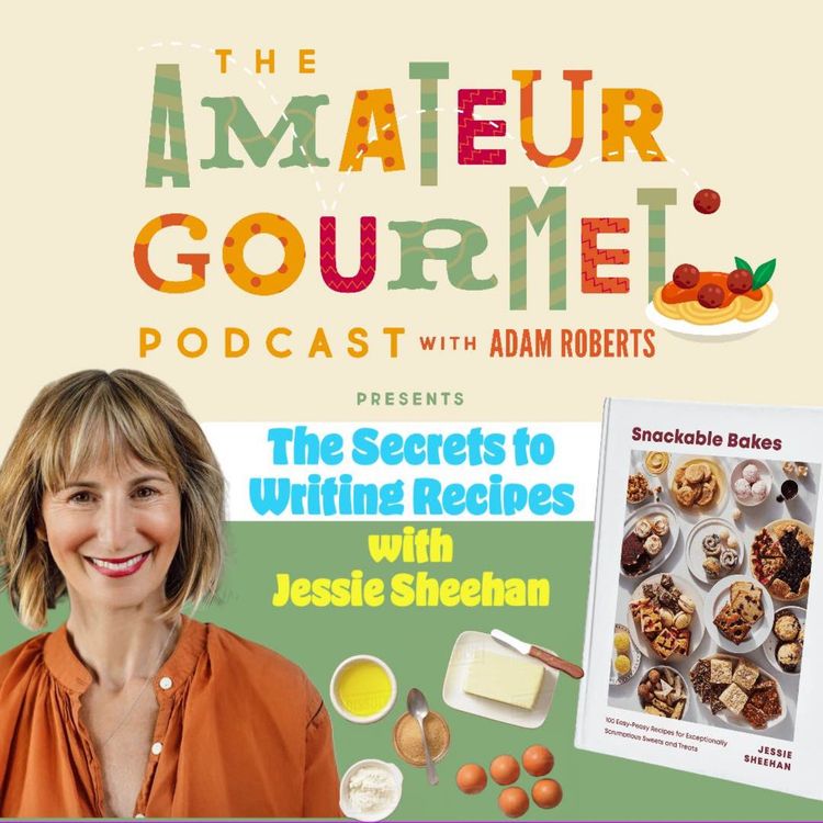 cover art for The Secret to Writing Recipes with Jessie Sheehan