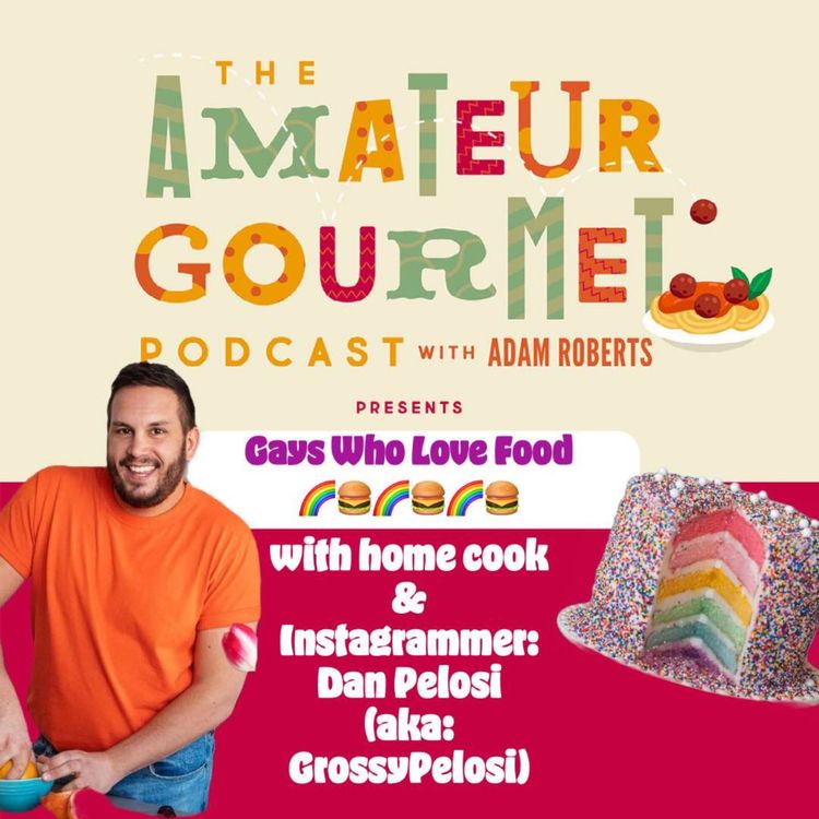 cover art for Gays Who Love Food with Grossy Pelosi