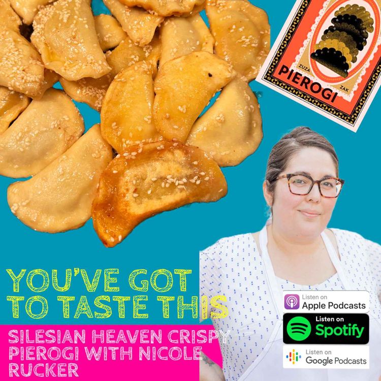 cover art for Silesian Heaven Crispy Pierogis with Nicole Rucker