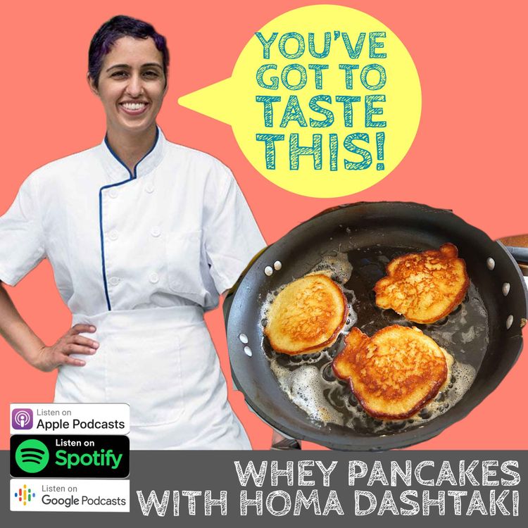 cover art for Whey Pancakes with Homa Dashtaki