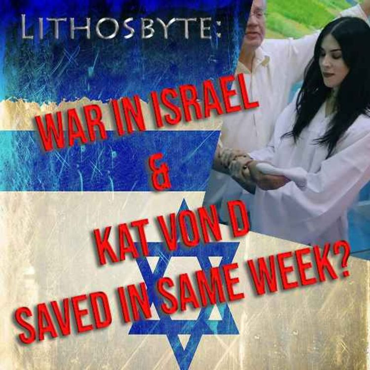 cover art for War In Israel & Kat Von D Saved In Same Week?