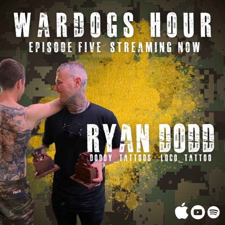 cover art for Wardogs Hour with Ryan Dodd: Ep. 5