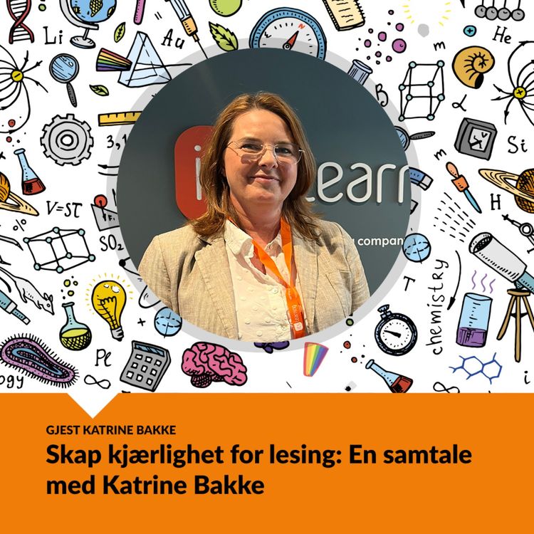 cover art for Skap kjærlighet for lesing: En samtale med Katrine Bakke