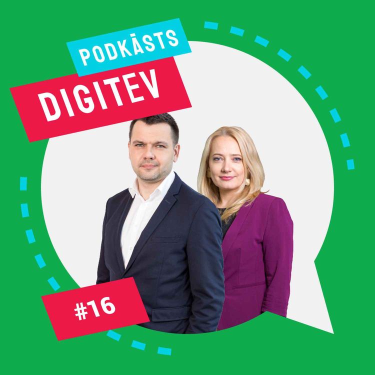 cover art for Podkāsts DIGITEV #16 - Pārmaiņas ir vienīgā konstante dzīvē un biznesā