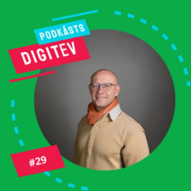 cover art for Podkāsts DIGITEV #29 - Kāpēc digitalizācija joprojām izaicina?
