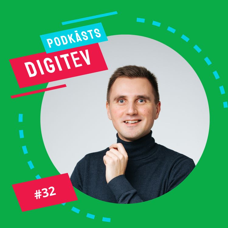 cover art for Podkāsts DIGITEV #32 - Mākslīgais intelekts nav maģija, bet jaudīgs rīks