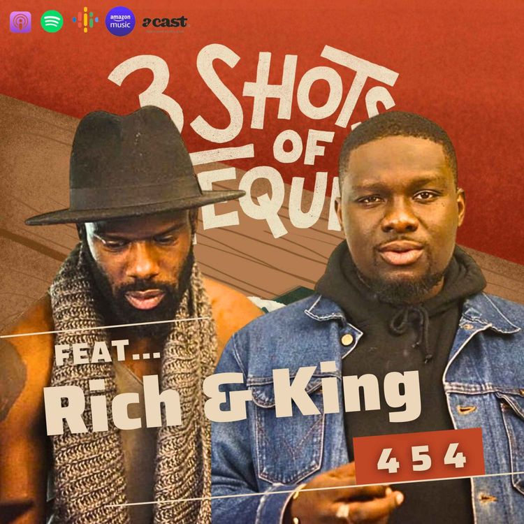 cover art for Last Time I Came On This Podcast I Lost My Job - 454 Feat. Rich & King