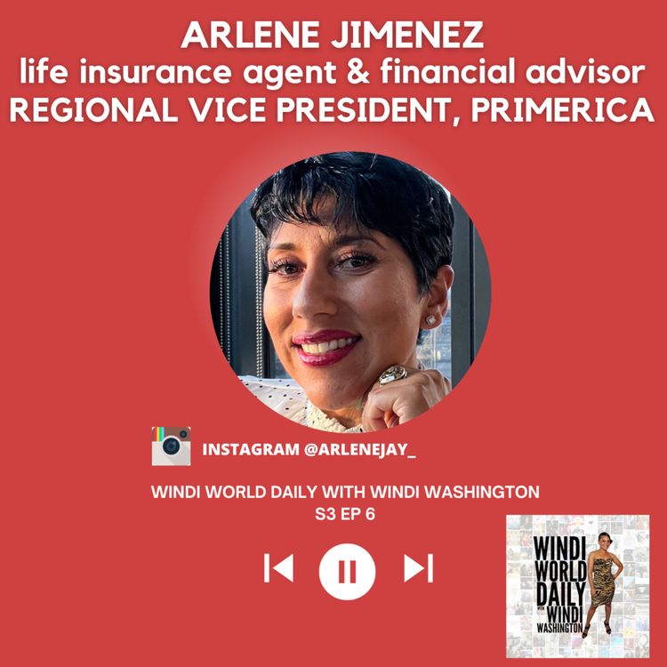 cover art for Arlene Jimenez, Regional Vice President, Primerica | S3 EP 6