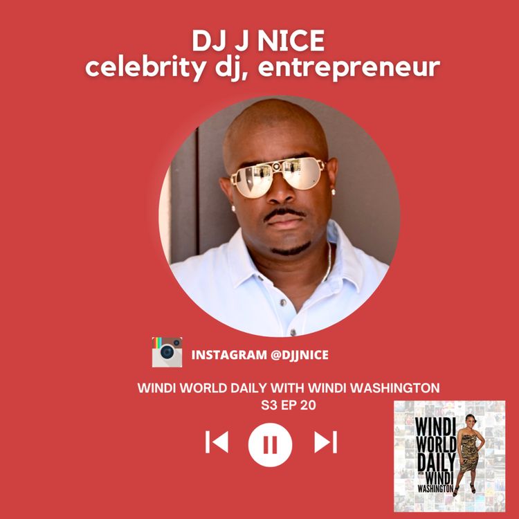 cover art for DJ J Nice, Celebrity DJ, Entrepreneur | S3 EP 20