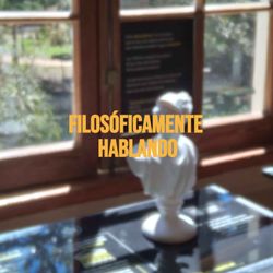 cover art for Filosóficamente hablando.