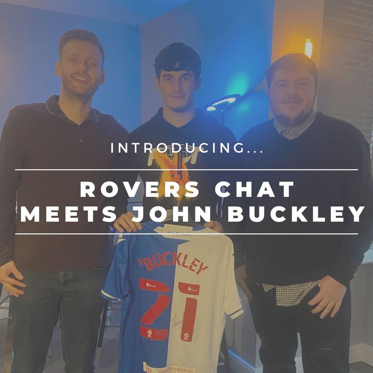 cover art for John Buckley: “I’d play anywhere for this team!” | Rovers Chat Meets…
