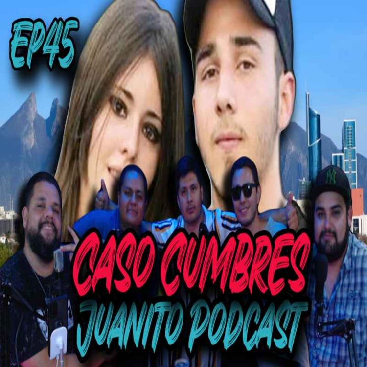 cover art for Crimen Real | El Caso Cumbres. #podcast #crimen #cumbres