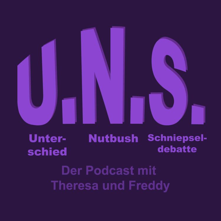 cover art for U.N.S. - Unterschied Nutbush Schniepseldebatte