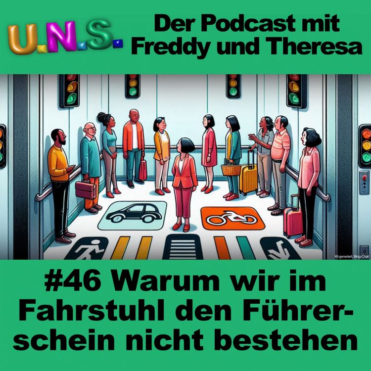 cover art for #46 Warum wir im Fahrstuhl den Führerschein nicht bestehen