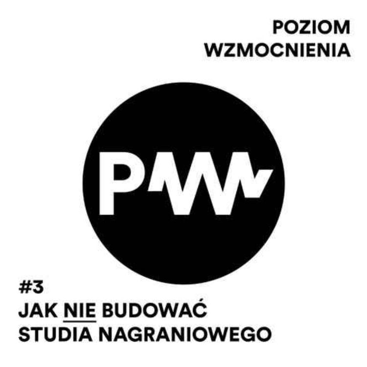 cover art for #3 Jak NIE budować studia nagraniowego!