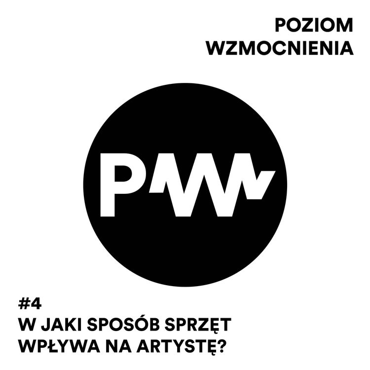 cover art for #4 W jaki sposób sprzęt wpływa na artystę? (ft. Hunart)