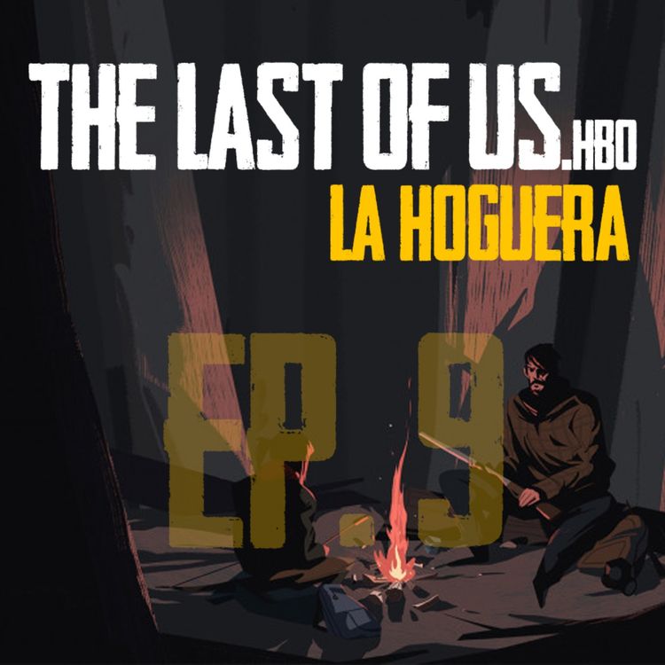 cover art for El Hospital (The Last of Us HBO) | ep.120