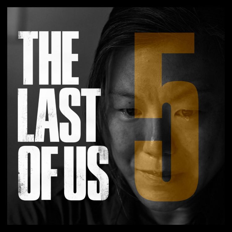 cover art for The Last of Us (T2): "Feel Her Love" (análisis del episodio) | ep.171