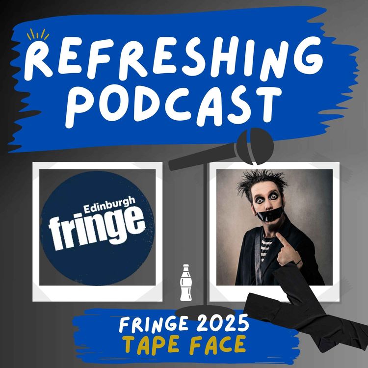 cover art for Refreshing Pod - Tape Face (Fringe 2025)