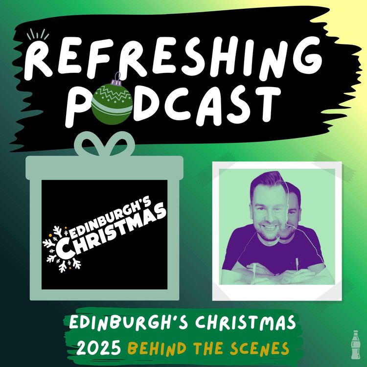 cover art for Refreshing Pod - Edinburgh's Christmas 2025