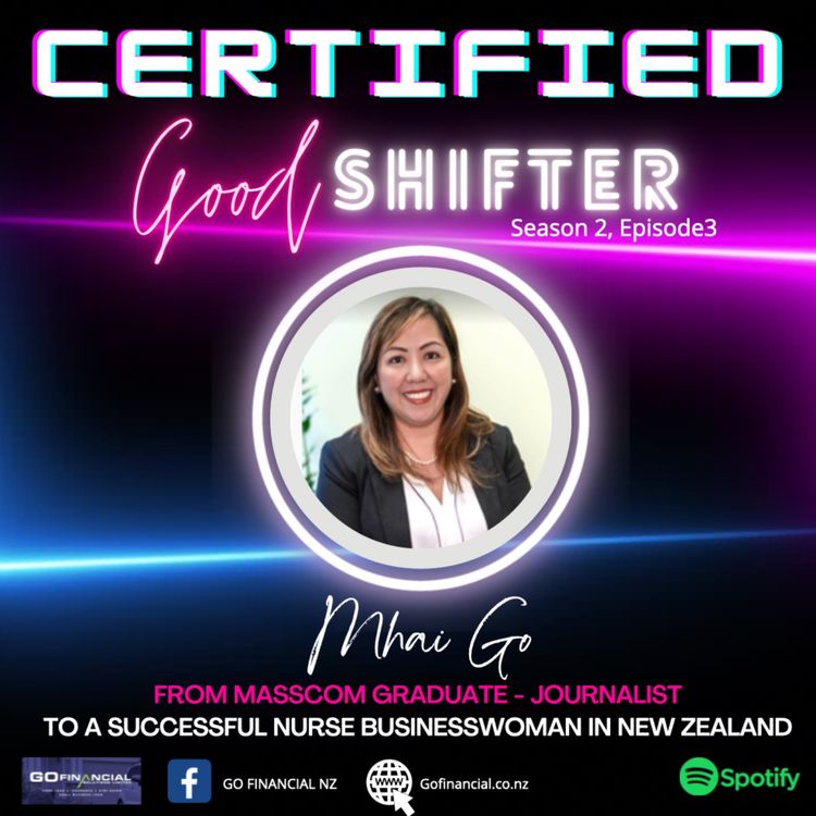 cover art for The Good Shift of Mhai Go (3 Good Shifts in her 20's)