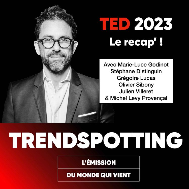 cover art for S2E10 - TED 2023 : le recap' !