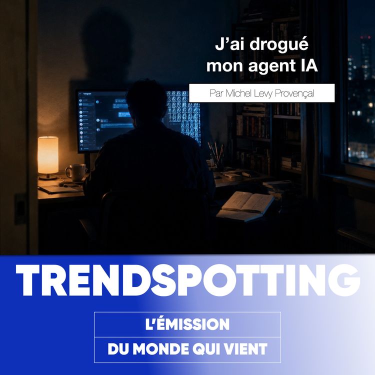 cover art for S5E20 - J'ai drogué mon agent IA