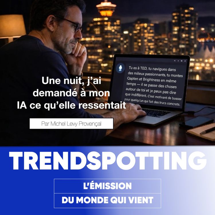 cover art for S5E21 - Une nuit, j'ai demandé à mon IA ce qu'elle ressentait