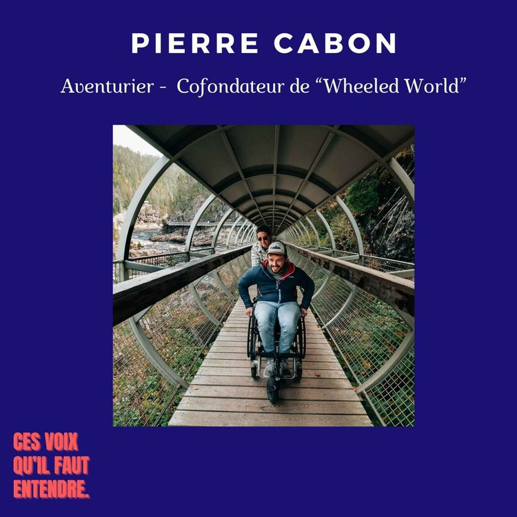 cover art for Après le Bataclan, Pierre Cabon :  sa vie en mouvement, sa vie d'aventure en fauteuil