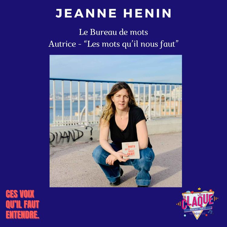 cover art for Crise écologique et sociale - “Les mots qu’il nous faut” Avec Jeanne Henin