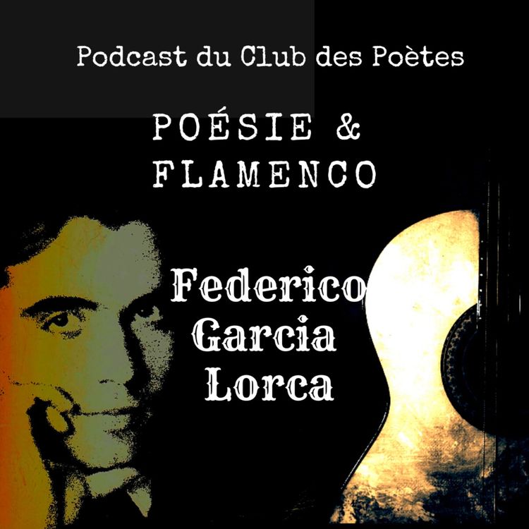 cover art for Poésie & Flamenco : Federico Garcia Lorca (suite)