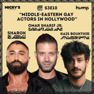 Middle-Eastern gay actors in Hollywood - with Omar SHARIF Jr, SHAROK