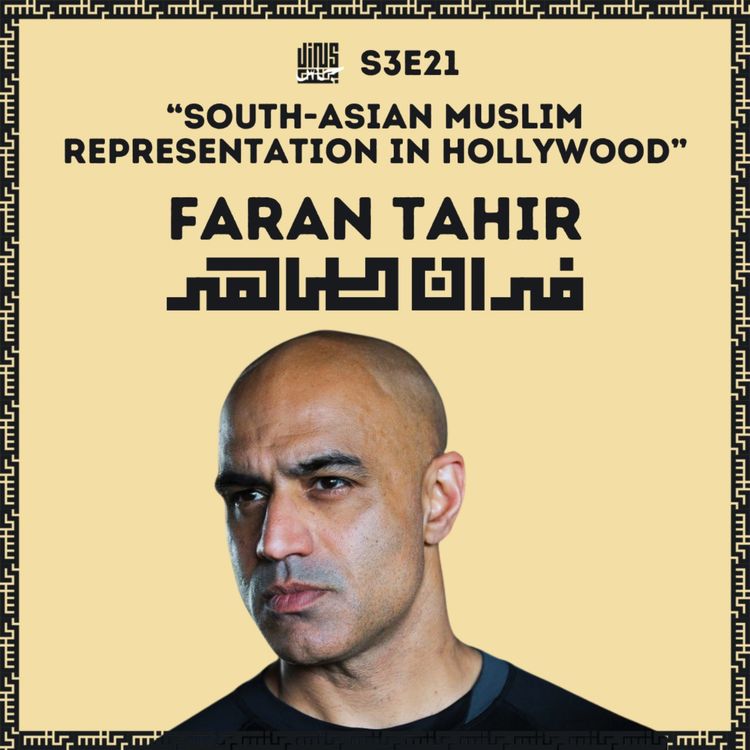 cover art for South-Asian Muslim representation in Hollywood - with Faran TAHIR