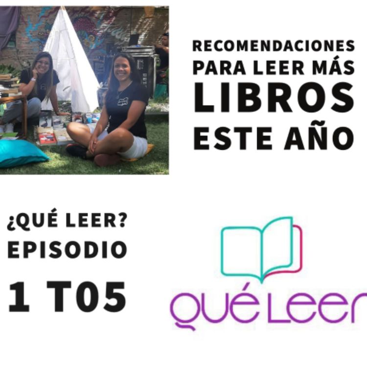 cover art for S05 E1: Recomendaciones para leer más libros este año con @Queleer 