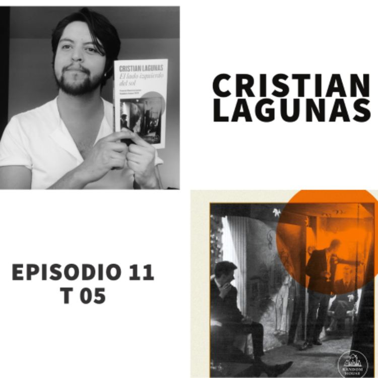 cover art for S05 E11: El lado izquierdo del sol con Cristian Lagunas