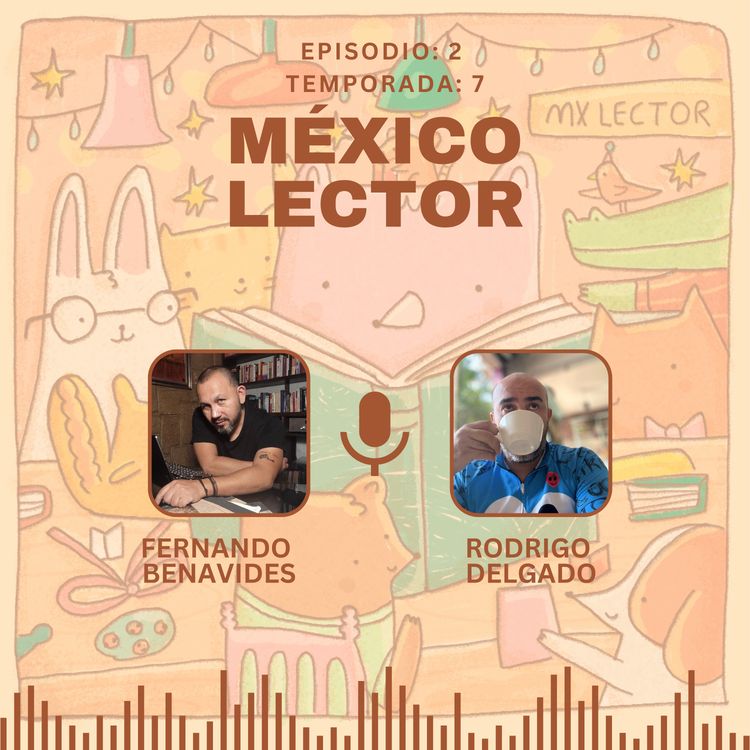 cover art for S07 E02: La Vulnerabilidad del Azar con Fernando Benavides y Rodrigo Delgado