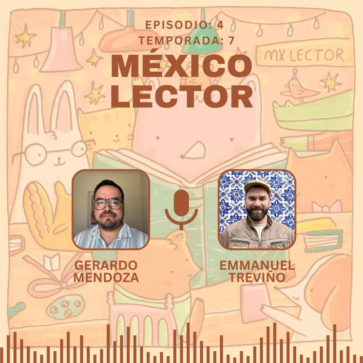 cover art for S07 E04: ¿Es posible ser lectores sustentables? con Emmanuel Treviño