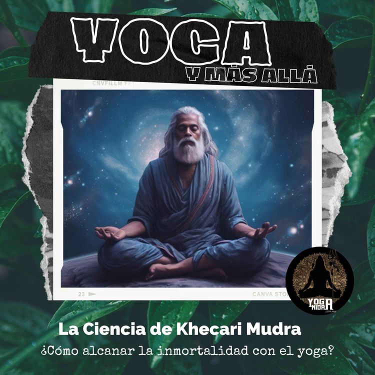 cover art for T2E8: La Ciencia de Khecari Mudra