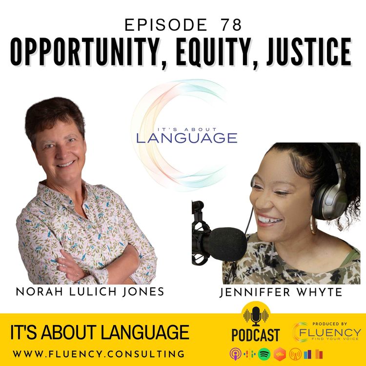 cover art for Episode 78 – Opportunity, Equity, Justice